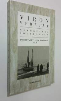 Viron veräjät : näkökulmia folkloreen