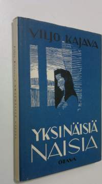 Yksinäisiä naisia : novelleja