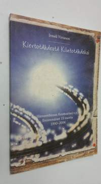 Kiertotähdestä kiintotähdeksi : Hämeenlinnan kesäteatteri ry : ensimmäiset 15 vuotta 1990-2004
