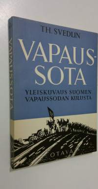 Vapaussota : yleiskuvaus Suomen vapaussodan kulusta