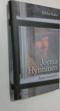 Jorma Hynninen : sielun maisemia