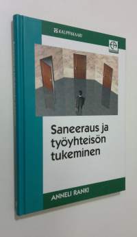 Saneeraus ja työyhteisön tukeminen (ERINOMAINEN)