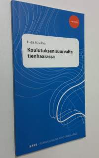 Koulutuksen suurvalta tienhaarassa (signeerattu, ERINOMAINEN)