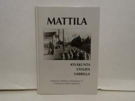 Mattila - Kyläkunta väylien varrella