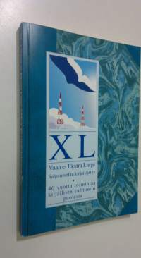 XL vaan ei ekstra large : Salpausselän kirjailijat ry 40-vuotisjuhlajulkaisu (signeerattu)