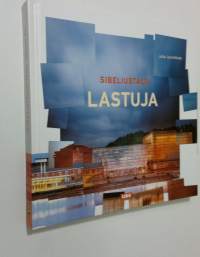 Sibeliustalo : lastuja (UUDENVEROINEN)