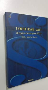 Työpaikan lait ja työsuhdeopas 2011