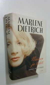 Marlene Dietrich : nainen ja tähti