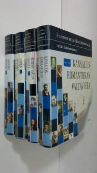 Suomen musiikin historia 1-4 : Ruotsin vallan ajasta romantiikkaan : keskiaika - 1899 ; Kansallisromantiikan valtavirta ; Uuden musiikin kynnyksellä ; Aikamme mus...