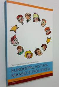 Eurooppalaistuva maaseutupolitiikka : paikalliset toimintaryhmät maaseudun kehittäjinä