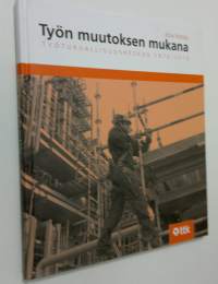 Työn muutoksen mukana : Työturvallisuuskeskus 1970-2010