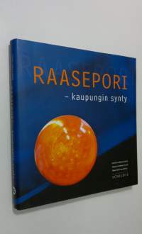 Raasepori : kaupungin synty