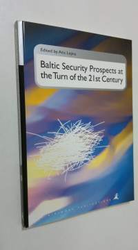 Baltic security prospects at the turn of the 21st century