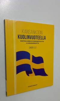 Kansankodin kuolinvuoteella : ruotsalainen hyvinvointivaltio ja maahanmuutto