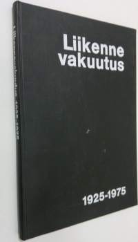 Liikennevakuutus : 50 vuotta liikennevakuutustoimintaa