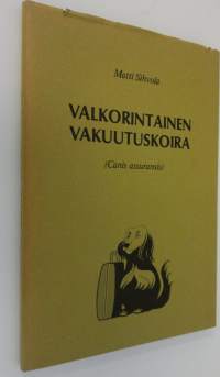 Valkorintainen vakuutuskoira (Canis assuransis)