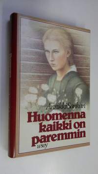 Huomenna kaikki on paremmin