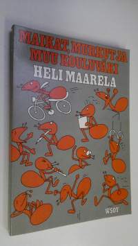 Maikat, murkut ja muu kouluväki (UUSI)