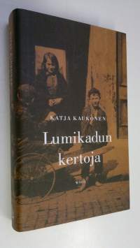 Lumikadun kertoja (UUSI)