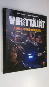 Virittäjät : sydän sykkii pellin alla