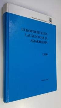 Ulkopoliittisia lausuntoja ja asiakirjoja 1990