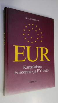 EUR : kansalaisen Eurooppa- ja EY-tieto