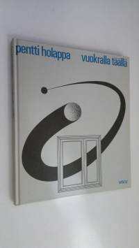 Vuokralla täällä : runoja (UUSI)