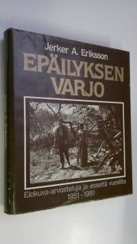 Epäilyksen varjo : elokuva-arvosteluja ja -esseitä vuosilta 1951-1981