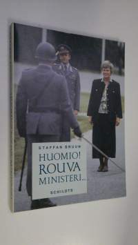 Huomio! Rouva ministeri