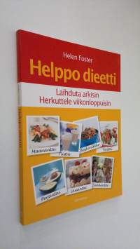 Helppo dieetti : laihduta arkisin, herkuttele viikonloppuisin (UUDENVEROINEN)