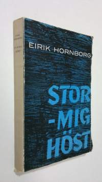 Stormig höst : minnen och genljud från 1930- och 1940-talet