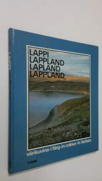 Lappi värikuvina = Lappland i färg = Lapland in colour