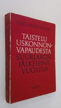 Taistelu uskonnonvapaudesta suurlakon jälkeisinä vuosina