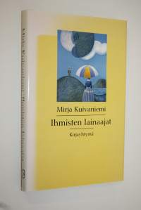 Ihmisten lainaajat : novelleja