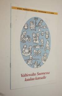 Valtiovalta suomessa kuuluu kansalle : uusi perustuslaki voimaan 1.3.2000