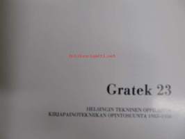 Gratek 23. Kirjapainoteknikkojen vuosijulkaisu 1983-1986