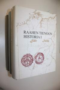 Raahen tienoon historia 1-3