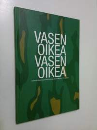 Vasen oikea vasen oikea : varusmiesten poliittista puolustamista 35 vuotta