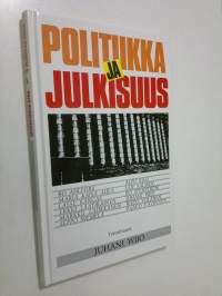Politiikka ja julkisuus : Keskustan lehtimiehet ry:n 70-vuotisjuhlakirja (UUDENVEROINEN)