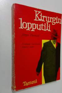 Kirurgin lopputili : Ferdinand Sauerbruchin viimeiset vuodet