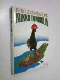 Kukko tunkiolla : ajan kuvia