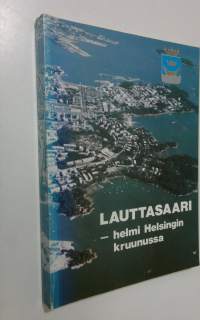 Lauttasaari - helmi Helsingin kruunussa