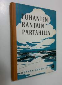 Tuhanten rantain partahilla : Otavan VI lukemisto