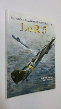 LeR 5 : Erillinen lentolaivue, Lentolaivue 36, Lentolaivue 15, Lentolaivue 6, Lentolaivue 30 - Suomen ilmavoimien historia 24