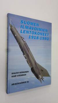 Suomen ilmavoimien lentokoneet 1918-1993 = The aircraft of the Finnish air force 1918-1993