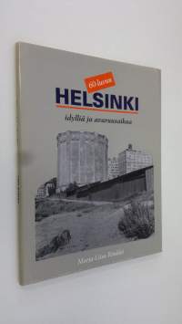 60-luvun Helsinki : idylliä ja avaruusaikaa