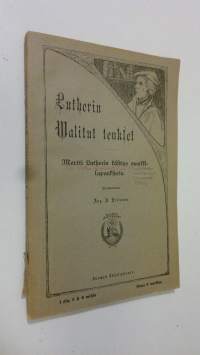 Lutherin walitut teokset 1 osa 5-6 vihko : Martti Lutherin käsitys munkkilupauksista