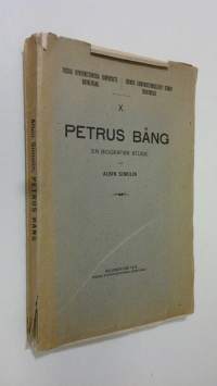 Petrus Bång : biografisk studie