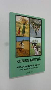 Kenen metsä : kyläläisten näkemys metsätalousavusta