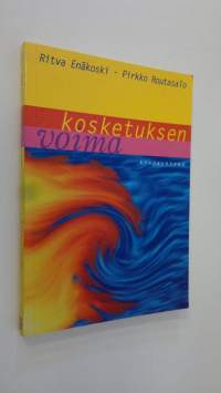 Kosketuksen voima